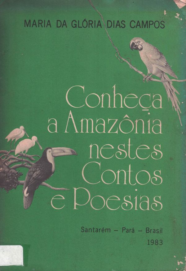 Conheça a Amazônia nestes Contos e Poesias